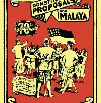 The People s Constitutional Proposals For Malaya (70th Anniversary Edition) on Sale