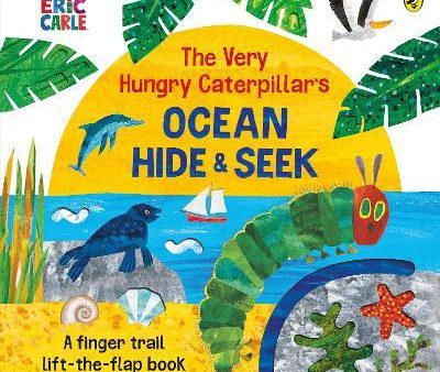 The Very Hungry Caterpillar s Ocean Hide-and-Seek Sale