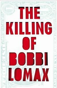 Killing of Bobbi Lomax (Paperback) Online now