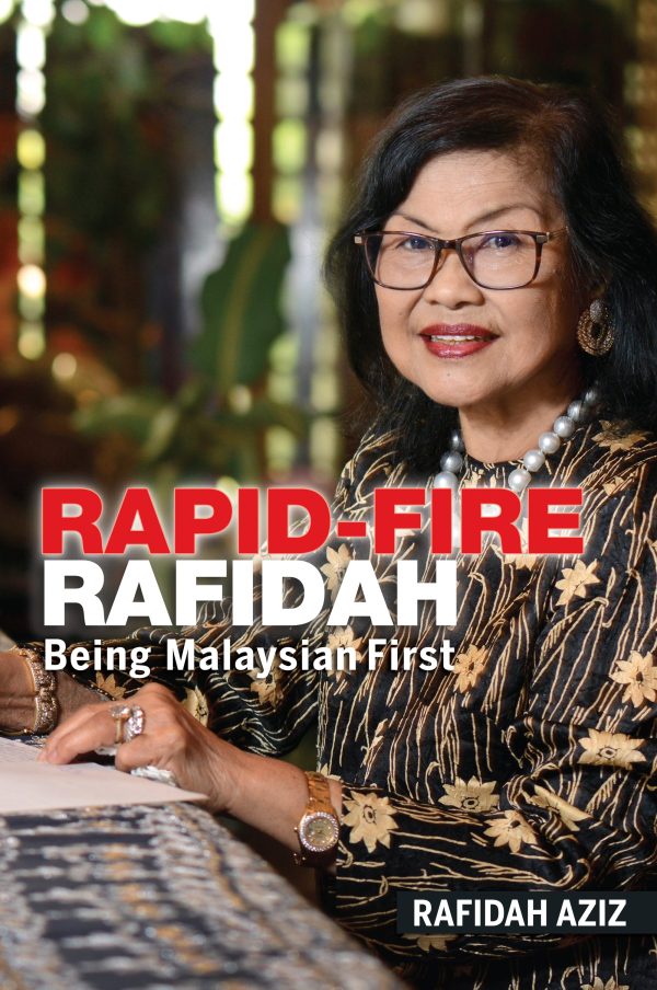 Rapid-Fire Rafidah: Being Malaysian First (Hardcover) For Sale